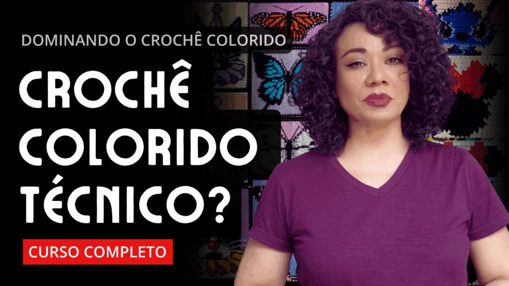 Dominando o Croche Colorido Tecnicas Essenciais. 1
